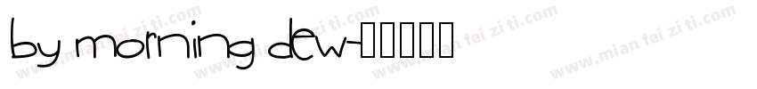 by morning dew字体转换